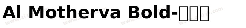 Al Motherva Bold字体转换